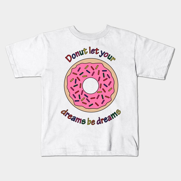 Donut game is strong. Kids T-Shirt by BOT